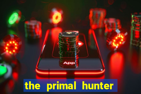 the primal hunter pt br